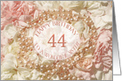 44th birthday for sister, pearls and petals card