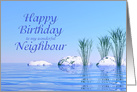For a Neighbour, a Spa Like,Tranquil, Blue Birthday card