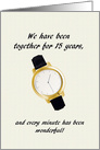 15th Wedding Anniversary Spouse Wrist Watch Every Wonderful Minute card