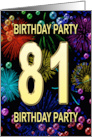 81st Birthday Party Invitation Fireworks and Bubbles card