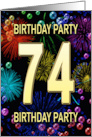 74th Birthday Party Invitation Fireworks and Bubbles card