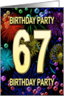 67th Birthday Party Invitation Fireworks and Bubbles card