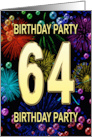 64th Birthday Party Invitation Fireworks and Bubbles card