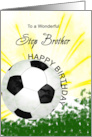 Step Brother Birthday Soccer Ball card