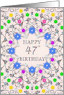 47th Birthday Abstract Flowers card