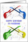 Ex Husband Birthday Guitars and Music card