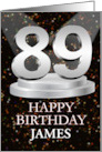 89th Birthday Add A Name James Spotlights card