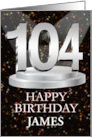 104th Birthday Add A Name James Spotlights card