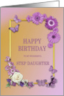 Step Daughter Birthday Flowers and Butterflies card