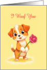 Puppy and Rose I Woof You card