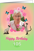 105th Birthday card with cats and butterflies, add photo and name card