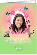 25th Birthday card with cats and butterflies, add photo and name card