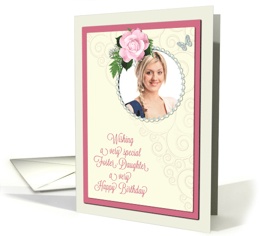 Add a picture,foster-daughter birthday with pink rose and jewels card