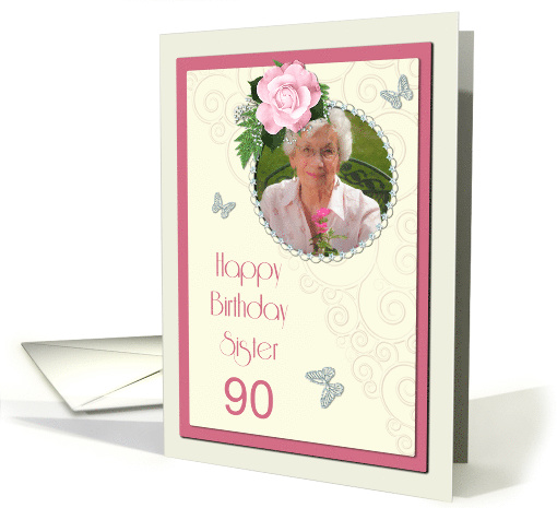 Add a picture,Sister age 90, with pink rose and jewels card (1401290)