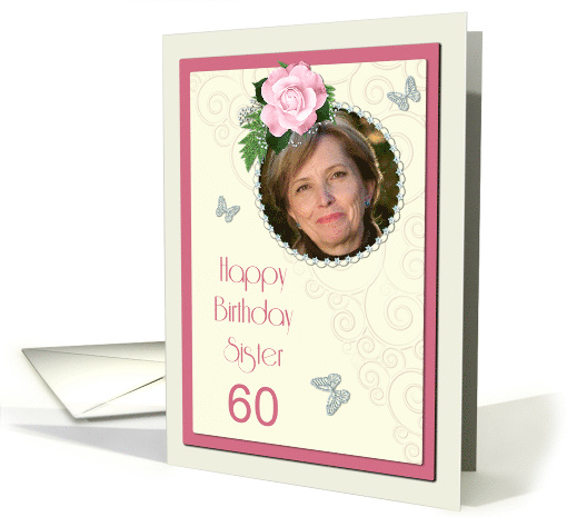 Add a picture,Sister age 60, with pink rose and jewels card (1401302)