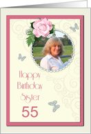 Add a picture,Sister age 55, with pink rose and jewels card