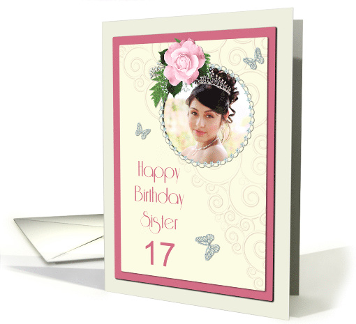 Add a picture,Sister age 17, with pink rose and jewels card (1401326)