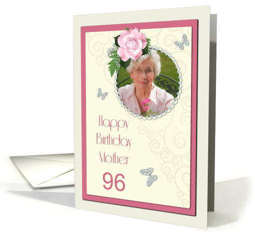 Add a picture,Mother age 96, with pink rose and jewels card (1401828)