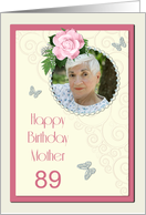 Add a picture,Mother age 89, with pink rose and jewels card