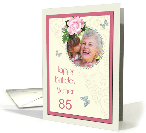 Add a picture,Mother age 85, with pink rose and jewels card (1401892)