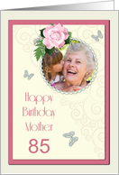 Add a picture,Mother age 85, with pink rose and jewels card