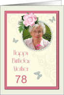 Add a picture,Mother age 78, with pink rose and jewels card