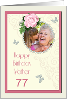 Add a picture,Mother age 77, with pink rose and jewels card