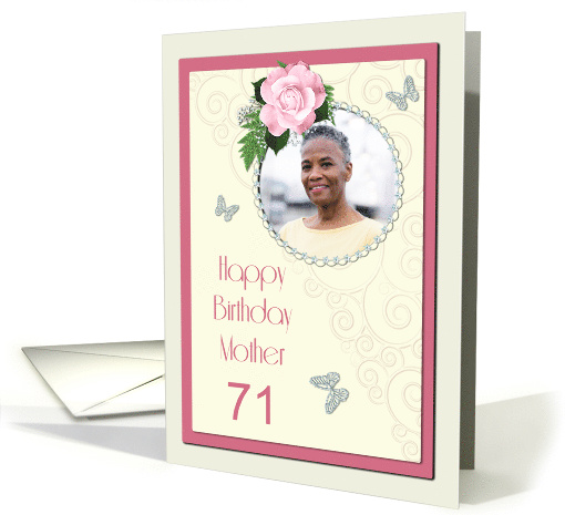 Add a picture,Mother age 71, with pink rose and jewels card (1402826)