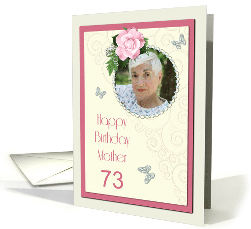 Add a picture,Mother age 73, with pink rose and jewels card (1402830)