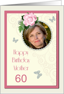 Add a picture,Mother age 60, with pink rose and jewels card