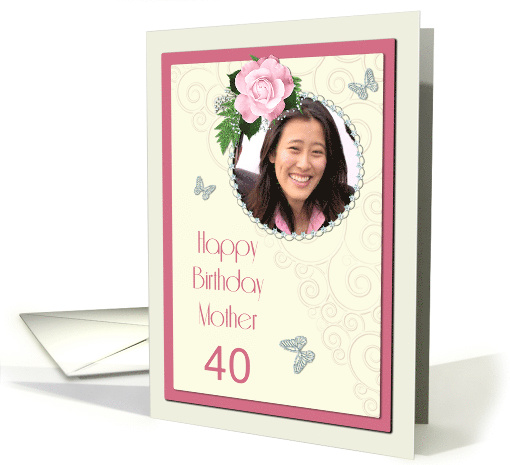 Add a picture,Mother age 40, with pink rose and jewels card (1402946)