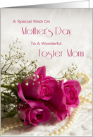 Foster mom, a special wish on Mother’s Day with roses and pearls card