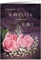 Mother, a special wish on Mother’s Day with roses card