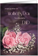 Dad, a special wish on Mother’s Day with roses card
