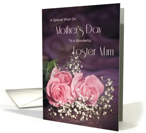 Foster mum, a special wish on Mother's Day with roses card (1411682)