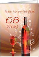 68th birthday, Aged to perfection with wine splashing card