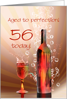 56th birthday, Aged to perfection with wine splashing card