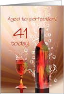 41st birthday, Aged to perfection with wine splashing card