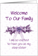 Step-sister, welcome to our family with lilac flowers card