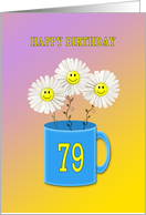 79th birthday card with happy smiling flowers card