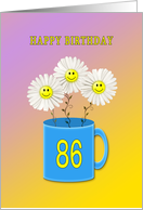 86th birthday card with happy smiling flowers card