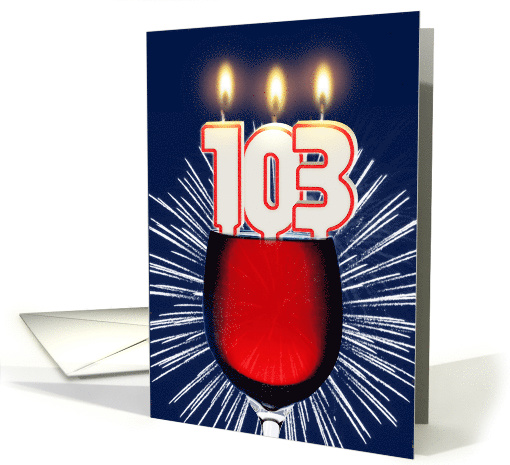 103rd birthday wine and birthday candles card (1476720)