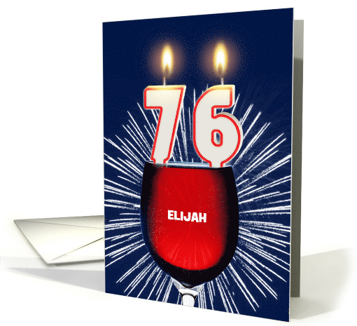 76th birthday party add a name, wine and birthday candles card