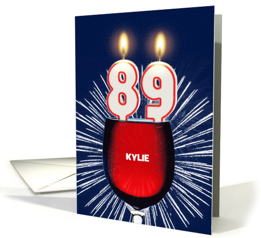 89th birthday party add a name, wine and birthday candles card