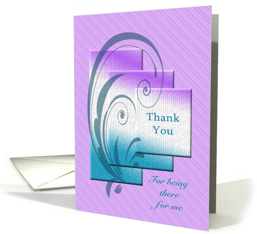 Elegant thank you for being there for me card (1487630)