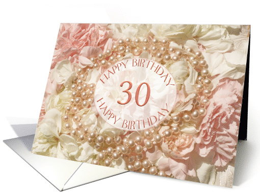 30th birthday, pearls and petals card (1530598)