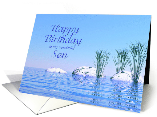 For a Son, a Spa Like,Tranquil, Blue Birthday card (1538474)