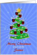 Sister, Wine Glasses Christmas tree card