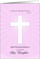 Step Daughter, Baptism,Glowing Cross card