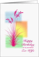 Ex-Wife, Happy Birthday, with Grasses card